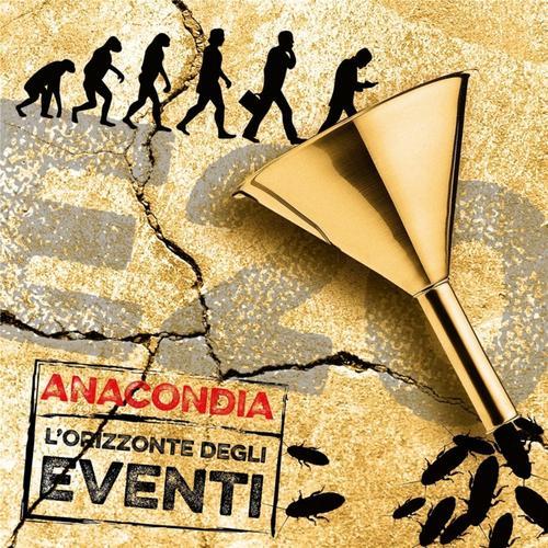 Anacondia (2015) L'orizzonte degli eventi